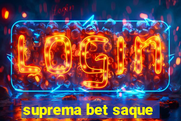 suprema bet saque